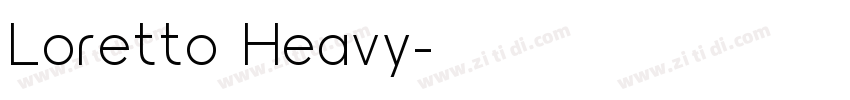 Loretto Heavy字体转换